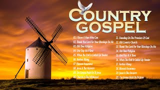 The Best Country Gospel Songs to Help You Find Strength in Faith - Top Greatest Country Gospel 2024