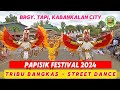 Papisik Festival 2024 | Tribu Bangkas - Street Dance | Brgy Tapi Kabankalan City