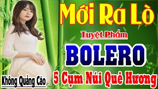 LK NĂM CỤM NÚI QUÊ HƯƠNG➤Tuyệt Phẩm GIA TIẾN SONG CA MỚI 2021✔️Sến Trữ Tình Bolero❤️MẪU 2K MỚI RA LÒ