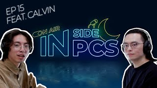 Inside PCS Ep15 With Team Bliss Calvin｜2023 PCS Podcast @TeamBliss_ES