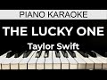 The Lucky One - Taylor Swift - Piano Karaoke Instrumental Cover with Lyrics