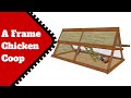 How to Build an A Frame Chicken Coop