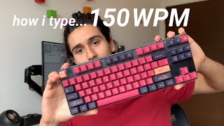 How I Type REALLY Fast (150 Words per Minute)