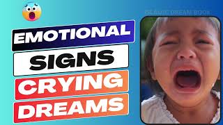 Emotional signs of crying in dream #CryingDreams