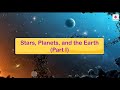 Stars, Planets, and the Earth | Science for Kids | Grade 4 | Periwinkle