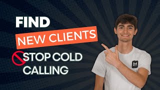 BEST Way to Find New Web Design Clients (STOP COLD CALLING!)