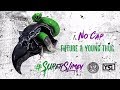 Future & Young Thug - No Cap (Super Slimey)