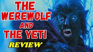 THE WEREWOLF AND THE YETI | Vintage Horror Review | Paul Naschy