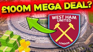 FROM NOW! DID YOU SEE THAT? NEW £100M MEGA DEAL? - WEST HAM NEWS TODAY