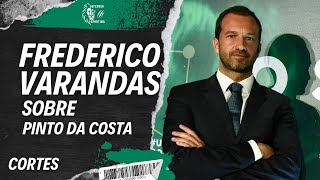 FREDERICO VARANDAS SOBRE CONDOLÊNCIAS A PINTO DA COSTA | CORTES DA ENTREVISTA DO PRESIDENTE