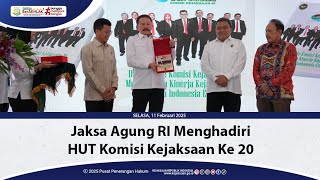 HUT Komisi Kejaksaan ke-20, Jaksa Agung Apresiasi Komjak dalam Menjaga Profesionalisme