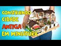 Construindo Cidade Antiga em Miniatura