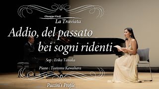 G.Verdi  《La Traviata》 Addio, del passato bei sogni ridenti  -Erika Tanaka  Tsutomu Kawahara(pf)