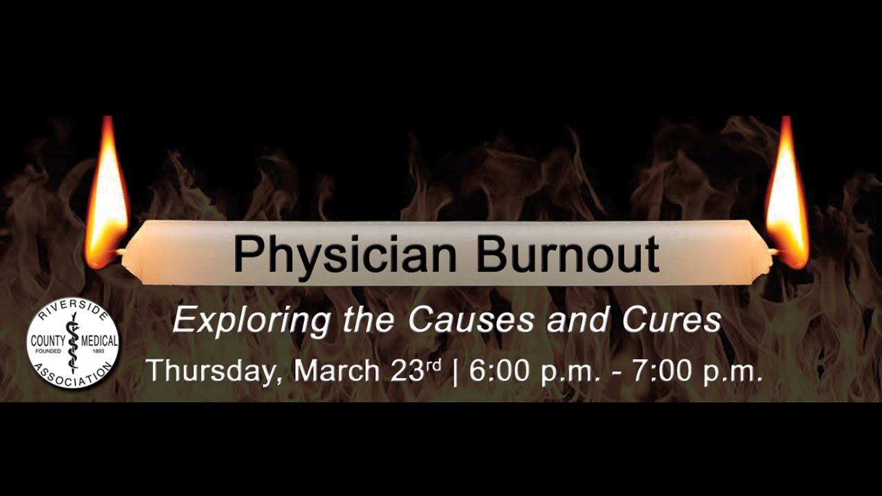 Physician Burnout: Exploring The Causes And Cures - YouTube