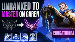 Educational Unranked To Master ON GAREN - Complete Educational Garen guide for season 13