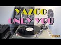 Yazoo - Only You (Electronic-Synth/Pop 1982) (Extended Version) AUDIO HQ - VIDEO FULL HD