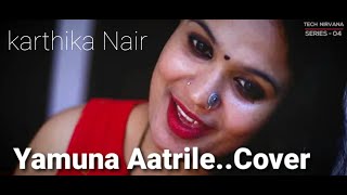 Yamuna Aatrile Cover- Karthika Nair ft Sherik Sensen