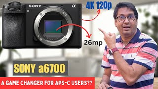 Sony A6700 - Best Combination of Features and Price ?