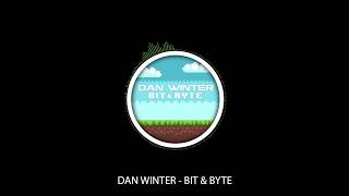 Dan Winter - Bit & Byte