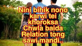 5 kokthai khwnadi nini Bihik nno karwi tei khoroksa Chwla baida Relation sawi mandi ..