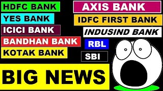 BANDHAN BANK⚫ YES BANK⚫ HDFC BANK ⚫ ICICI BANK⚫ AXIS BANK⚫ IDFC FIRST BANK⚫ SBI⚫RBL⚫ INDUSIND BANK