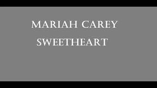 Mariah Carey - Sweetheart Lyrics Na Descrição Abaixo
