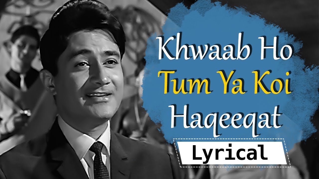 Lyrical: Khwaab Ho Tum Ya Koi Haqeeqat | Teen Devian | Dev Anand | Simi ...