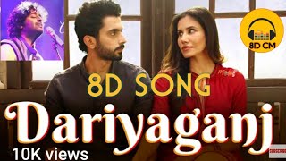 Dariyaganj New song|Jai Mummy Di|Arjit Singh|8D song