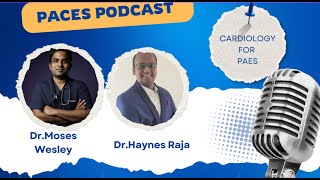 PACES DIARIES PODCAST CARDIOLOGY SERIES -INTRODUCTION TO CARDIOLOGY BY DR.HAYNES RAJA