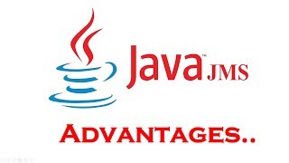 JMS - Java message service advantages