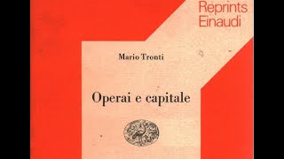 Cacciari 一 “Operai e capitale” di Mario Tronti