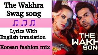 (English lyrics)-The Wakhra Song lyrics in English translation- Judgementall Hai Kya