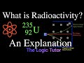 Radioactivity, Radiation, half-life, decay's law. | The Logic Tutor