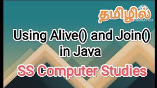 using alive() and join() function in java | java in tamil #sscomputerstudies, #javaprogramming