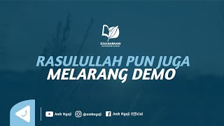 Rasulullah pun melarang demo - Ustadz dzulqarnain bin muhammad sunusi