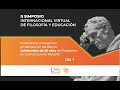 II Simposio Internacional Virtual de Filosofía y Educación - Día 1