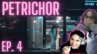 Bueno bueno... Petrichor | EP. 4 REACTION / REACCIÓN