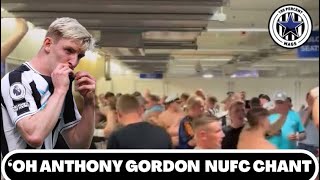 🎵Ooo Anthonyyy GORDON Running Down The Wing NEW NUFC CHANT