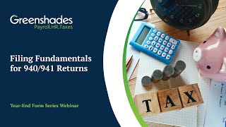 Filing Fundamentals for 940 941 Returns- On Demand Webinar