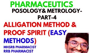 PART-4 METROLOGY & POSOLOGY | ALLIGATION METHOD | PROOF SPIRIT CALCULATIONS | #subscribe