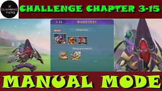 Hero Stage Challenge 3 -15 (Blood Debt) using F2P heroes (Manual Mode)