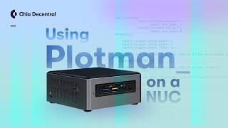 Installing Plotman on the NUC, 1.8TiB a day!