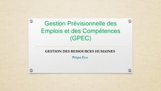 Gestion prévisionnelle des emplois et des compétences : GPEC