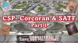 CSP-Corcoran & SATF - Part 1