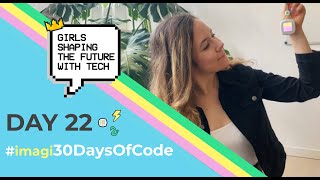 imagi30DaysOfCode: DAY 22 💯