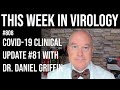 TWiV 808: COVID-19 clinical update #81 with Dr. Daniel Griffin