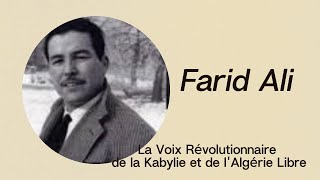 Farid Ali : La Voix Révolutionnaire de la Kabylie et de l'Algérie Libre