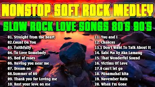 NONSTOP SLOW ROCK LOVE SONGS 80S 90S 🎧 🎧 80s Rock Ballads 🎧 🎤 Soft Rock