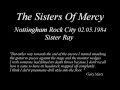 The Sisters Of Mercy Nottingham Rock City 02.05.1984 Sister Ray