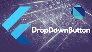 #15 DropDownButton | Flutter Tutorials